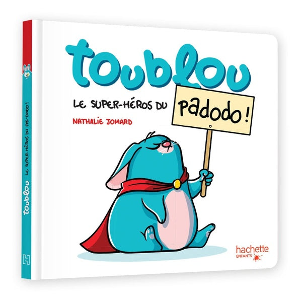 Toublou : Le super héros du padodo !