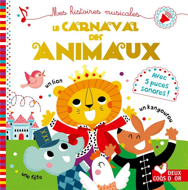 Le carnaval des animaux ; livre sonore