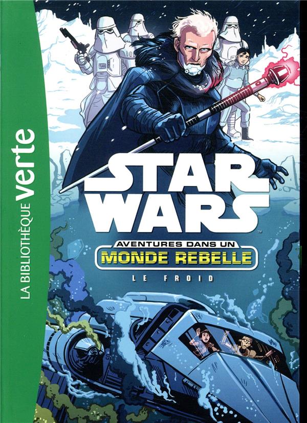 Star Wars - aventures dans un monde rebelle Tome 6 : le froid