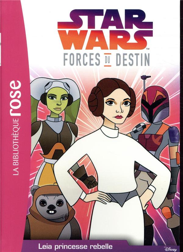 Star Wars - forces du destin Tome 3 : Leia princesse rebelle