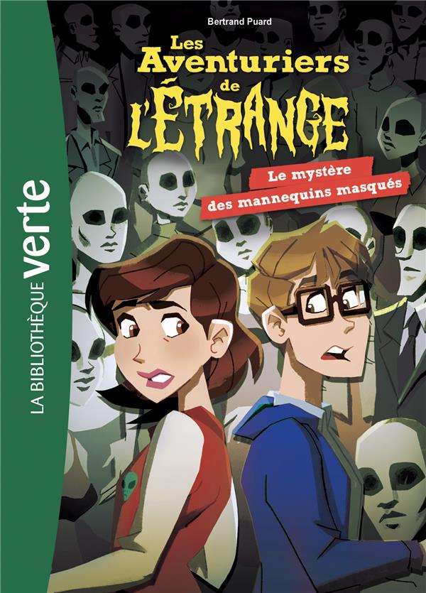 Les aventuriers de l'étrange Tome 5 : le mystère des mannequins masqués