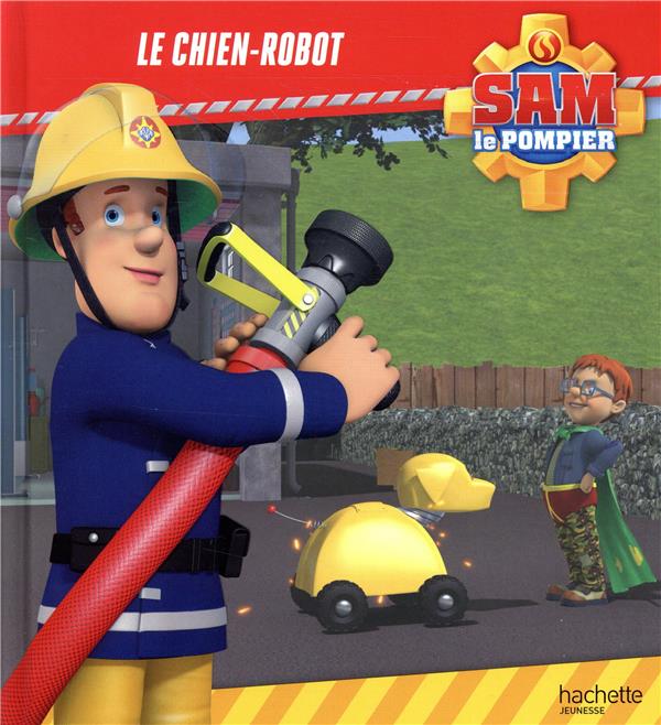 Sam le pompier : le chien-robot