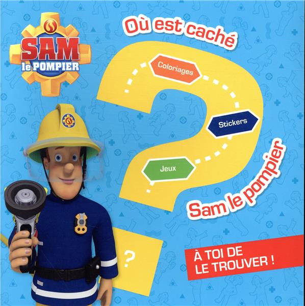 Sam le pompier : où est caché Sam le pompier ?