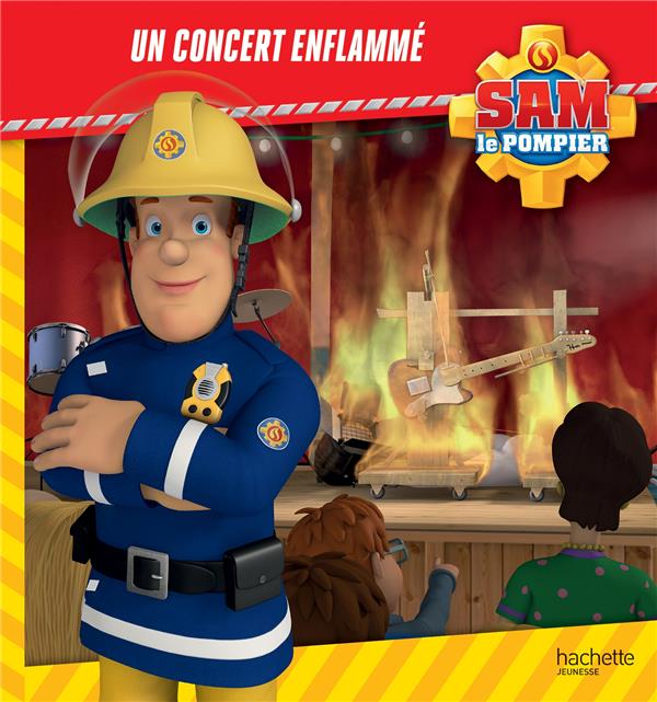 Sam le pompier : un concert enflammé