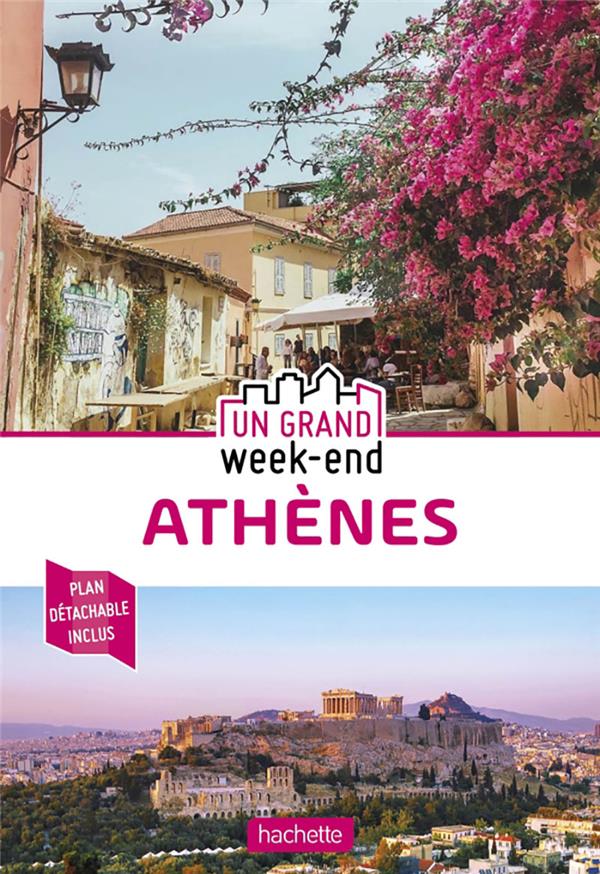 Un grand week-end : Athènes