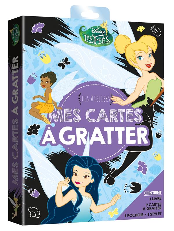 Les ateliers Disney : les fées ; mes cartes à gratter