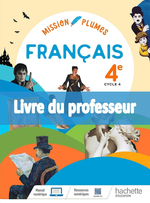 Mission plumes : Mission Plumes cycle 4 4e - Livre du professeur - Ed. 2022