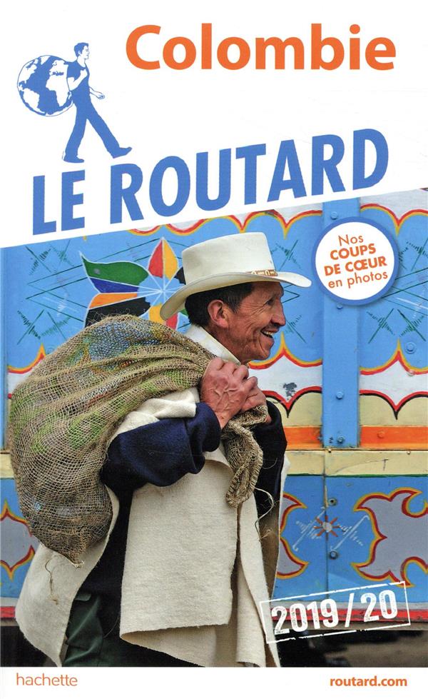 Guide du Routard : Colombie (édition 2019/2020)