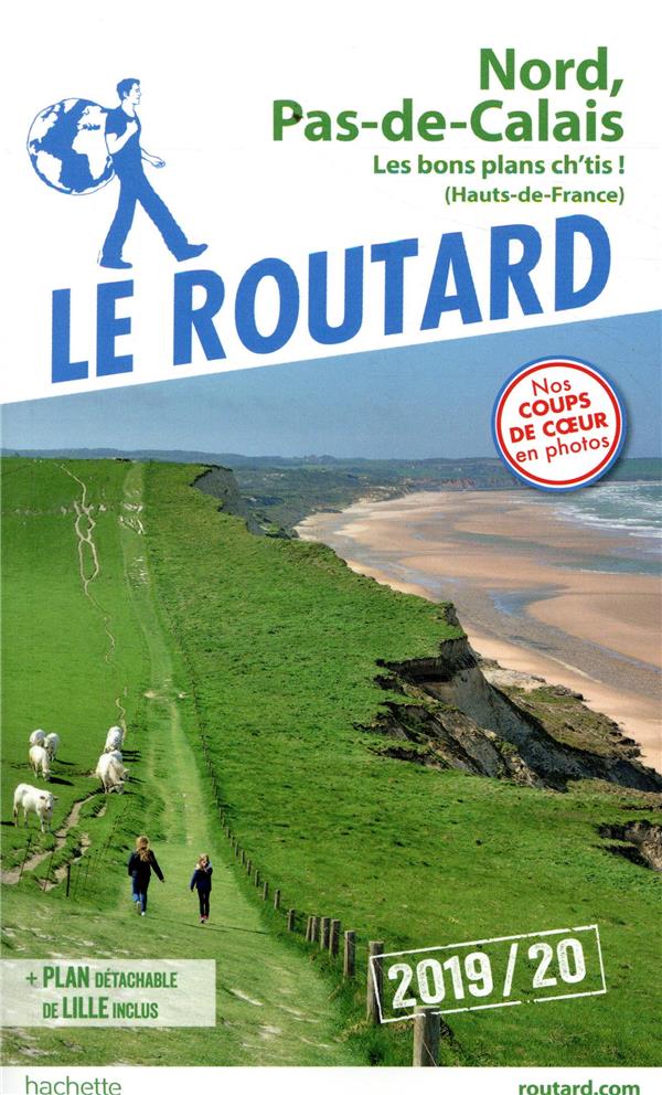 Guide du Routard : Nord, Pas-de-calais (édition 2019/2020)