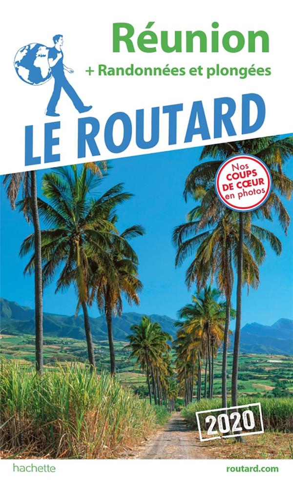 Guide du Routard : Réunion ; + randonnées et plongées (édition 2020)