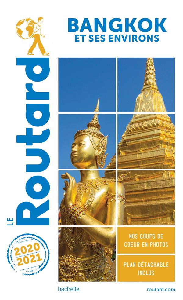 Guide du Routard : Bangkok ; et ses environs (édition 2020/2021)