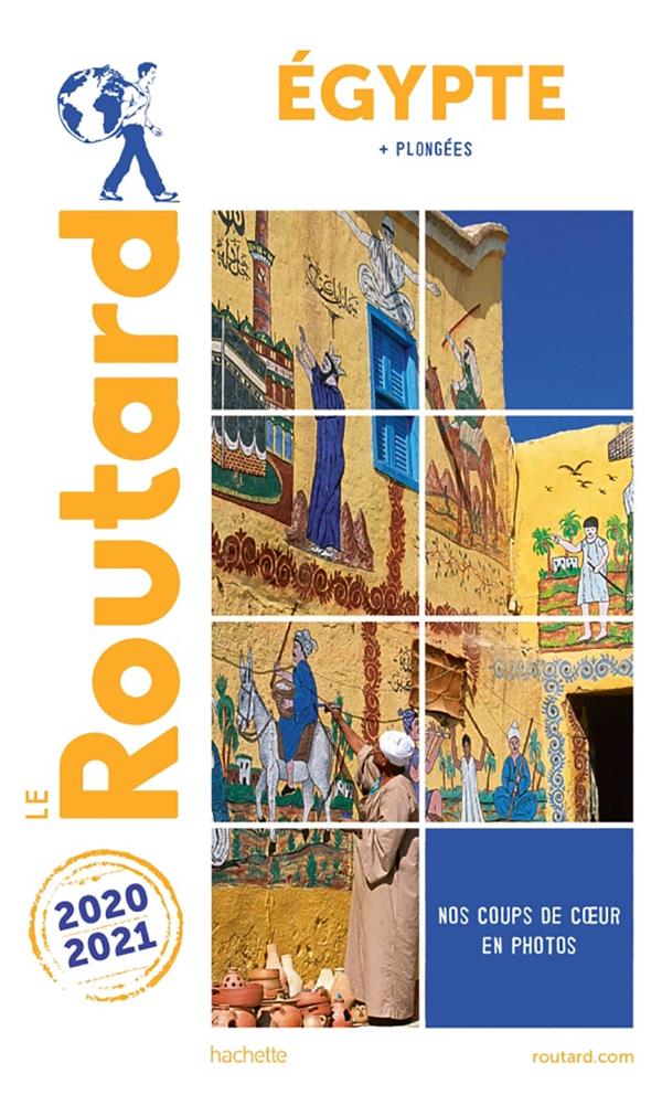 Guide du Routard : Egypte ; + plongées (édition 2020/2021)