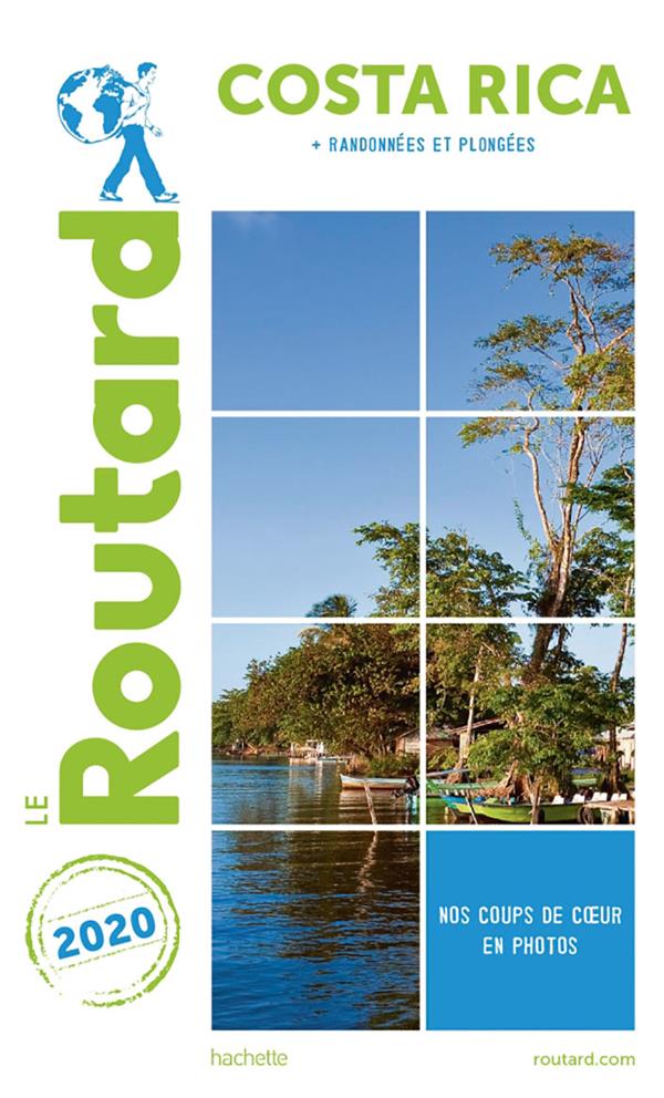 Guide du Routard : Costa Rica ; + randonnées et plongées (édition 2020)