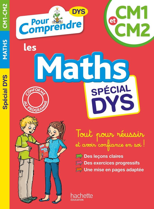 Pour comprendre les maths : CM1-CM2 dyslexie
