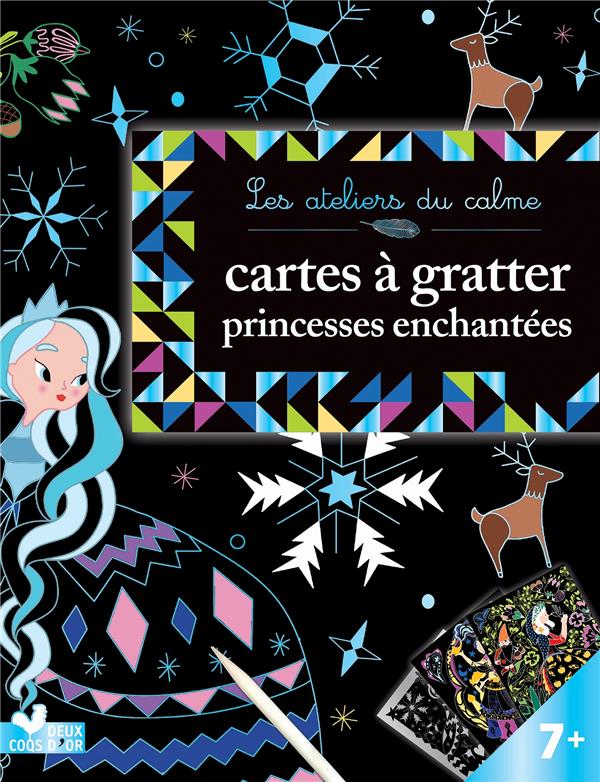 Les ateliers du calme : cartes à gratter ; princesses enchantées
