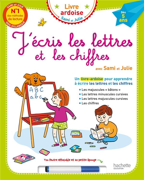 J'écris les lettres et les chiffres avec Sami et Julie (livre-ardoise)