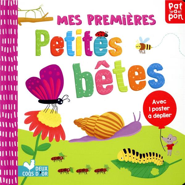 Mes premières petites bêtes ; livre avec poster à déplier
