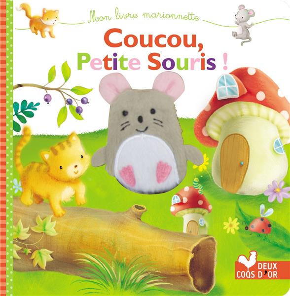 Coucou petite souris ; livre marionnette a doigt