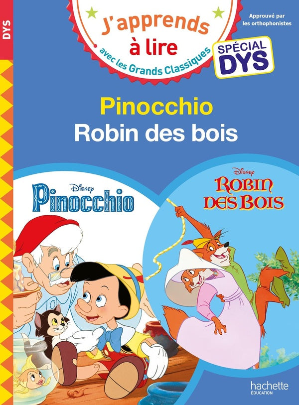 Pinocchio ; Robin des bois ; spécial dyslexie