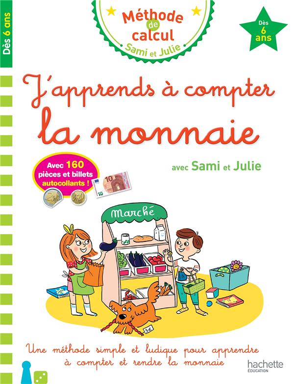 Sami et Julie ; méthode de calcul : j'apprends à compter la monnaie