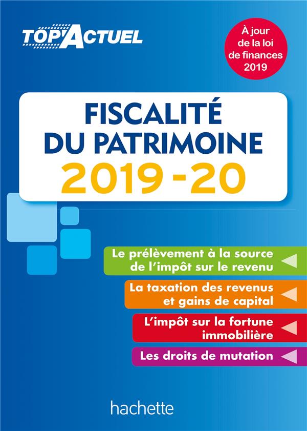 Top'actuel : fiscalité du patrimoine (édition 2019/2020)