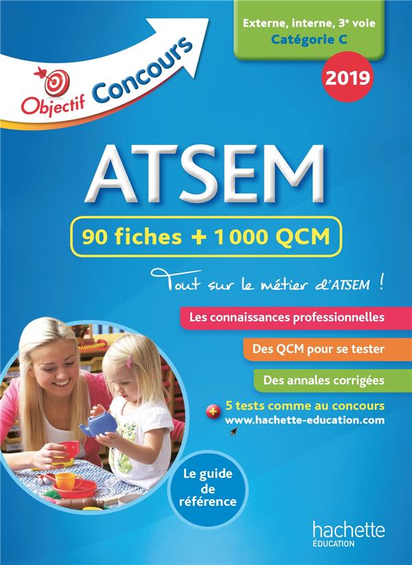Objectif concours : ATSEM ; 90 fiches + 1000 QCM (édition 2019)