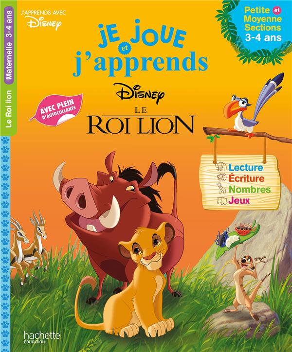 Je joue et j'apprends avec : petite et moyenne sections ; 3-4 ans ; le Roi Lion