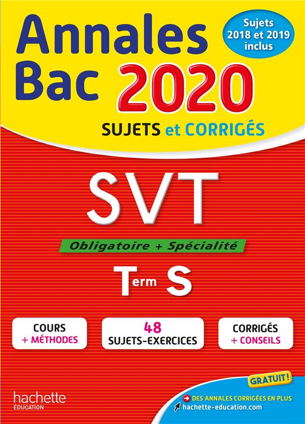 Annales bac ; sujets et corrigés : SVT ; terminale S (édition 2020)