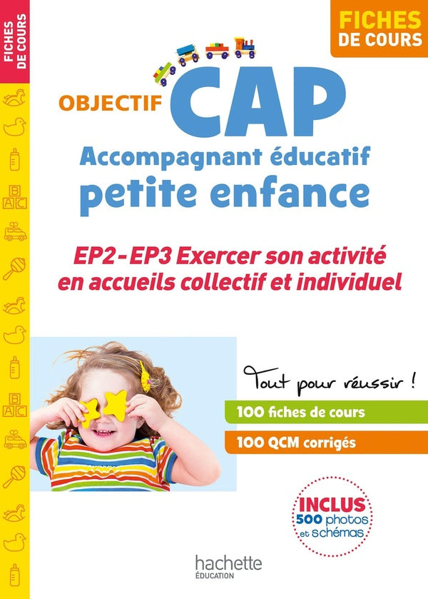 Objectif CAP : accompagnant éducatif petite enfance ; EP2-3, exercer son activité en accueils collectif et indifiduel