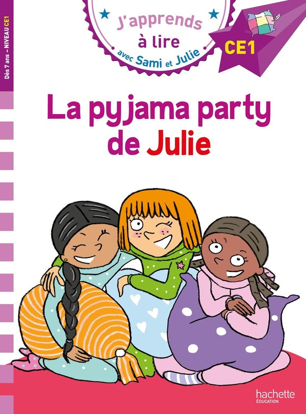 J'apprends à lire avec Sami et Julie : CE1 ; la pyjama party de Julie