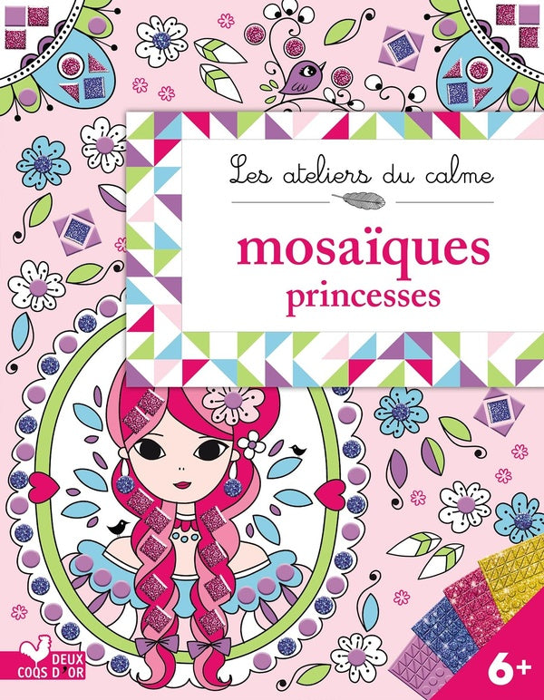 Les ateliers du calme : mosaïques princesses