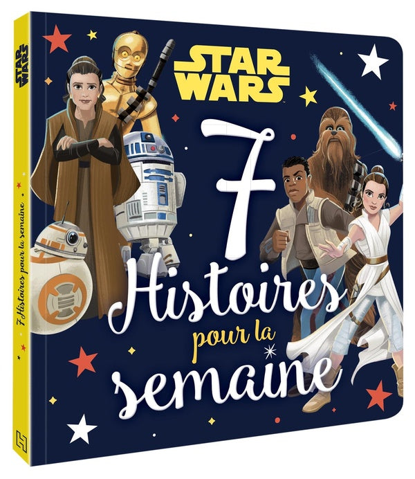 Star Wars : 7 histoires pour la semaine