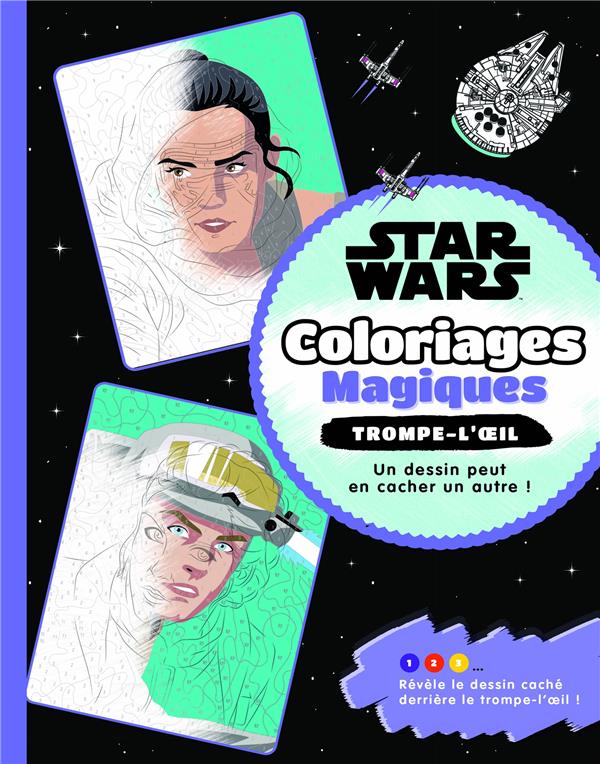 Coloriages magiques : Star Wars : trompe-l'oeil