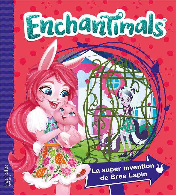 Enchantimals : la super invention de Bree Lapin