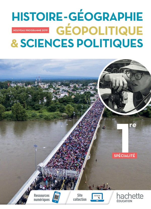 Histoire/géographie, géopolitique, sciences politiques ; 1re spécialité ; livre de lélève (édition 2019)