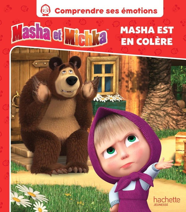 Comprendre ses émotions : Masha et Michka : Masha est en colere