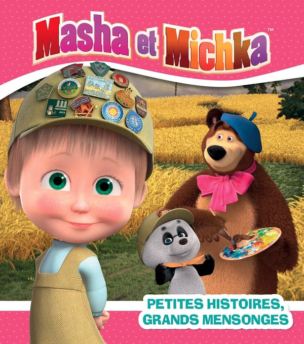 Masha et Michka : petites histoires, grands mensonges
