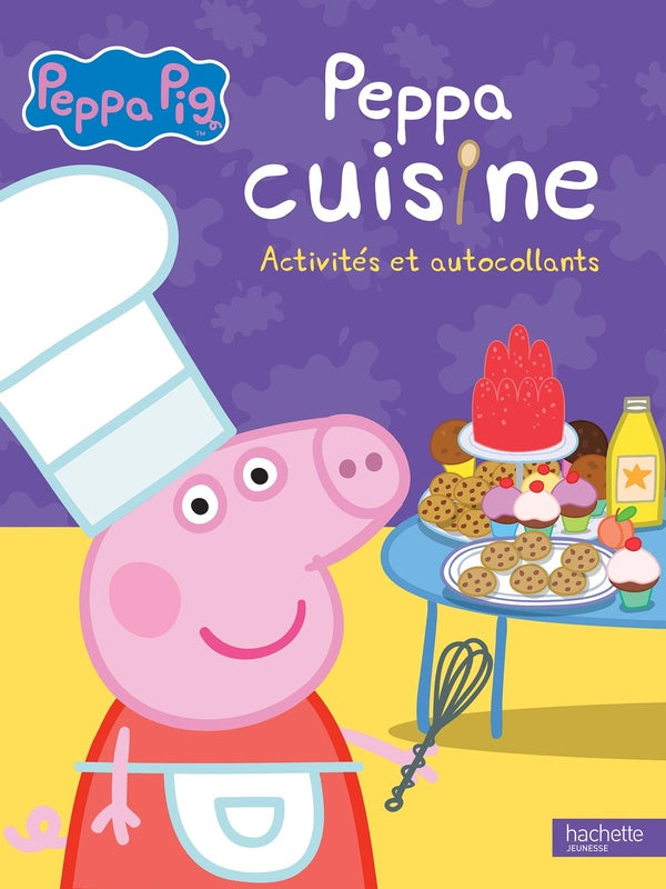 Peppa Pig : Peppa cuisine ; activités et autocollants