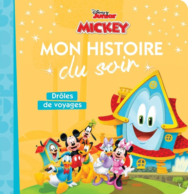 Mon histoire du soir : Mickey Mouse - Clubhouse : drôles de voyages