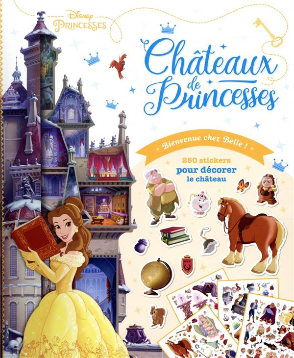Disney Princesses : châteaux de princesses ; bienvenue chez Belle !