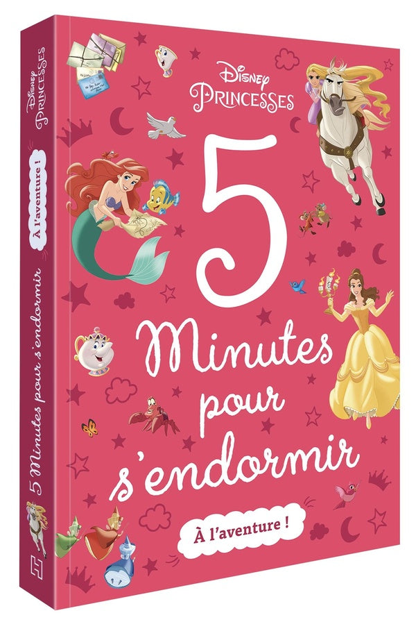 5 minutes pour s'endormir : Disney Princesses : à l'aventure !