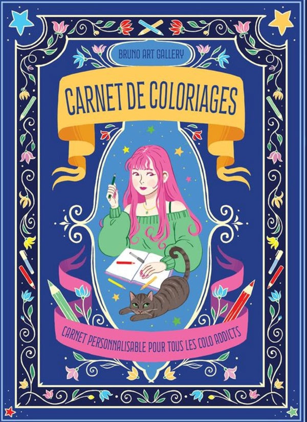Carnet de coloriages : Carnet personnalisable pour tous les colo addicts