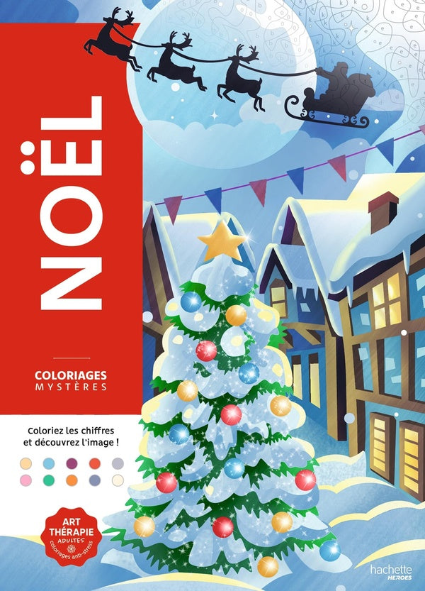 Art-thérapie ; Coloriages mystères : Noël