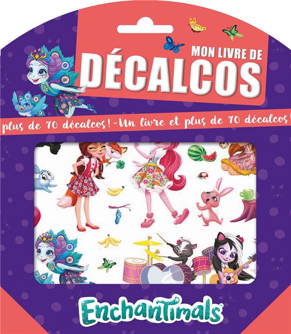 Mon livre de décalcos : Enchantimals