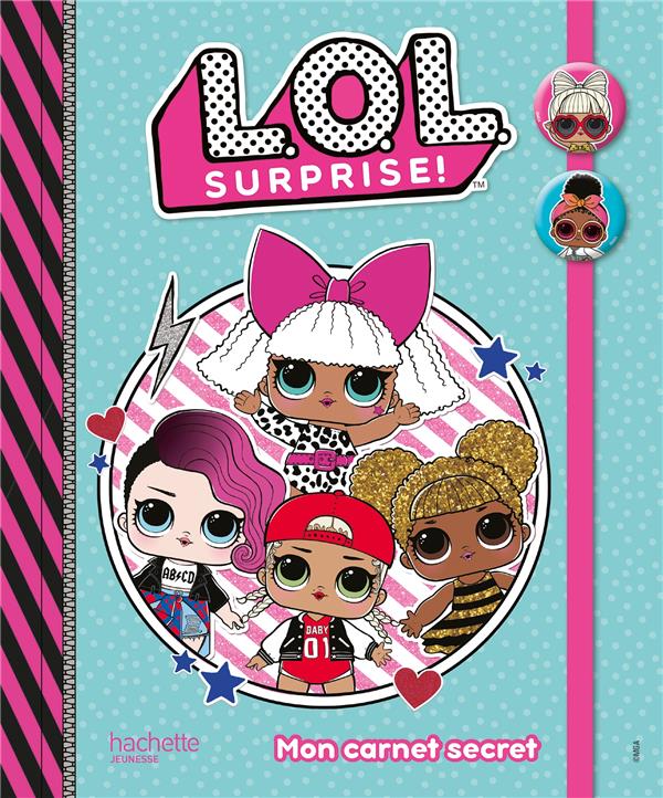 L.O.L. surprise ! : mon carnet secret