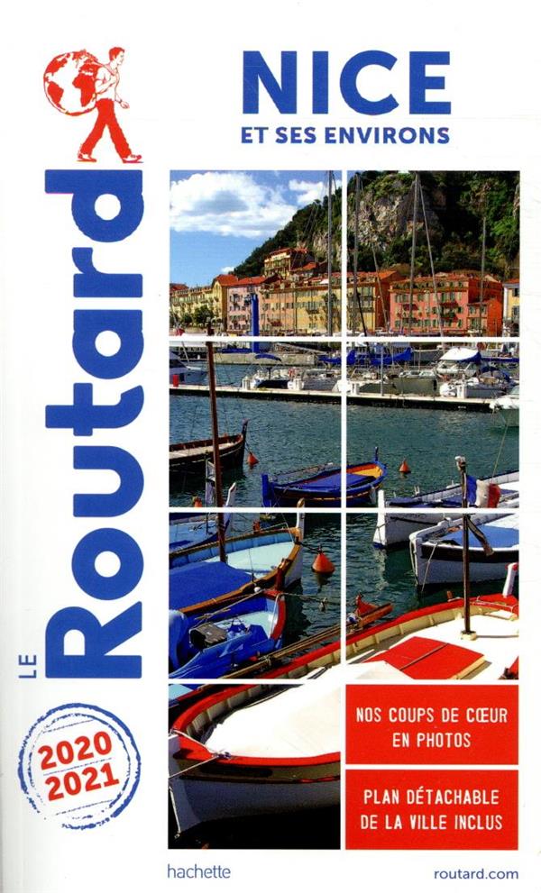 Guide du Routard : Nice et ses environs (édition 2020/2021)