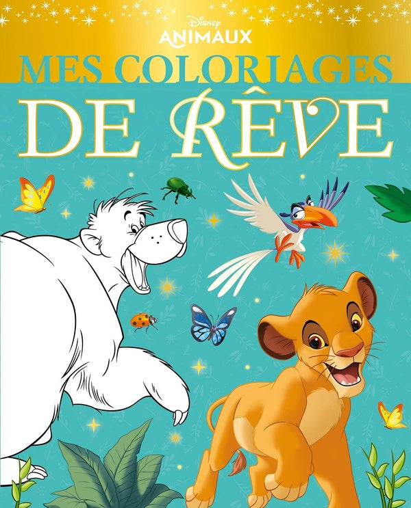 Mes coloriages de rêve : les animaux