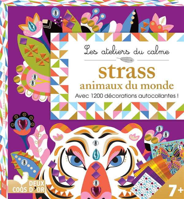Les ateliers du calme : strass animaux du monde ; avec 1200 décorations autocollantes !