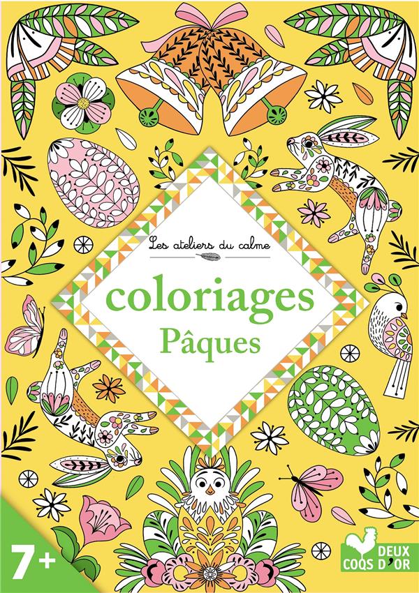 Les ateliers du calme : coloriages Pâques