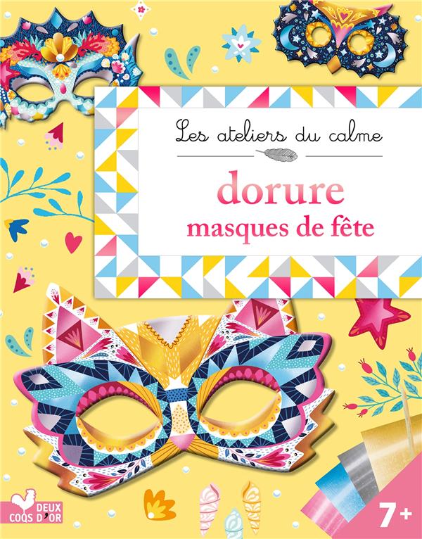 Les ateliers du calme : dorure masques de fête